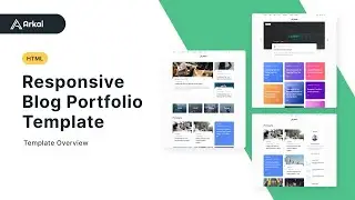 Arkai- Responsive Blog and Portfolio HTML Template (Template Overview)