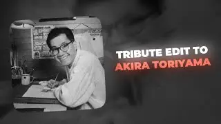 Tribute Edit To Akira Toriyama | Son Goku | Happy Nation