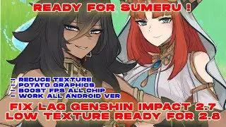 CONFIG GENSHIN IMPACT 2.7 | FIX LAG ANTI FRAMEDROP 2.8 SMOOTH BATTLE UPDATE SUMERU 24,30,60 FPS !!