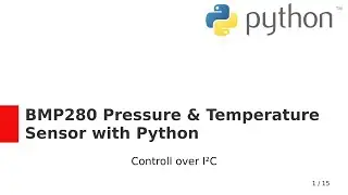 BMP280 Pressure & Temperature Sensor with Python over I2C (Raspberry Pi)