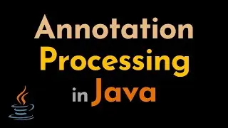 Annotation Processing in Java | Create a Custom Annotation Processor | Geekific