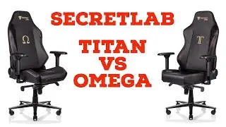 Secretlab Titan vs Omega: Which Should You Buy in 2020?