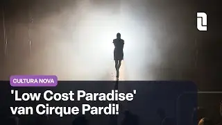 Voorstelling 'Low Cost Paradise' van Cirque Pardi!