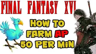 Final Fantasy 16 - HOW TO Farm 150 AP in 3 Minutes - Ability Point Farming