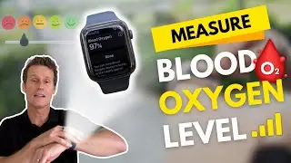 How to use your Apple Watch to measure your blood oxygen levels?