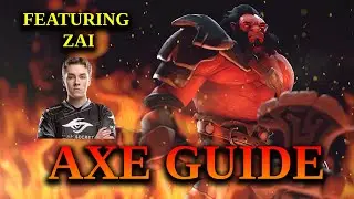 How To Play Axe - 7.30e Basic Axe Guide