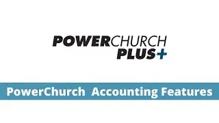 PowerChurch Plus Accounting Features
