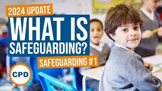 What is Safeguarding? - All About Safeguarding -  2024 Update