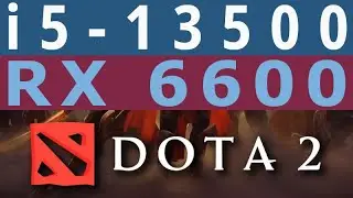 Radeon RX 6600 -- i5-13500 -- Dota 2 FPS Test