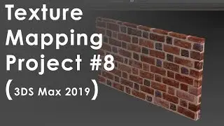 3DS max 2019 Texture Mapping Basics