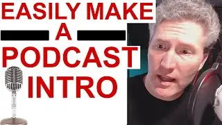 How to MAKE a PODCAST INTRO (and Outro)