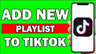 How To Add Playlist On Tiktok | How To Create A Playlist In Tiktok - New Update