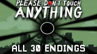 Please, Don't Touch Anything (VR) | HOW TO GET ALL 30 ENDINGS