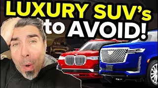 Dont Buy These Junk Luxury SUVs That Just Wont Last