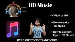 What is 8D Music? How to convert MP3 to 8D Music?