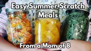 Summer Homestead Meals ~ Family of 10