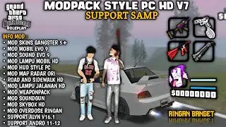 MODPACK STYLE PC HD V7 || SUPPORT GTA SAMP & SUPPORT ALYN V16.1 ‼️