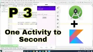 Send Data From One Activity To Another Activity in Kotlin Android Studio | Part 3