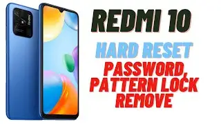 Redmi 10 Hard Reset || How to Unlock Redmi 10 || All Type Password, Pattern Lock Remove FRP KING