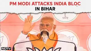 PM Modi Speech In Bihar Today | INDIA Bloc Doing "Mujra" For Its "Vote Bank": PM Modi At Bihar Rally