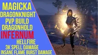 ESO Magicka Dragonknight PVP Build - Infernum - Dragonhold PVP Build & Gameplay