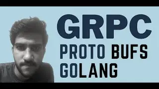 gRPC + ProtoBufs in Golang | Protocol Buffers | gRPC | Golang