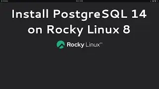 Install PostgreSQL 14/13/12 on Rocky Linux 8.5