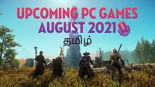 Upcoming pc game of august 2021