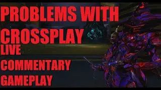 [WARFRAME] The Problems With Warframe Crossplay