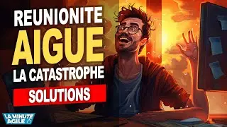 Réunionite aigüe - chiffres désastreux des réunions et solutions !