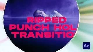 Ripped Punch Hole Transitions