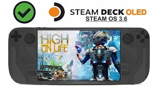 High on Life on Steam Deck OLED with Steam OS 3.6