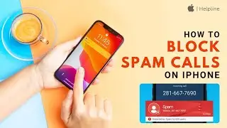 How to Block Spam Calls on iPhone 2024 [Easy Guide]