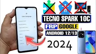 Tecno Spark 10c(K15k) FRP Bypass NEW METHOD 2024 Android 11/12/13 | NO PC