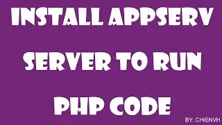 Install Appserv Server to Run PHP code