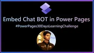 Embed Chat BOT with Power Pages Site | Integrate Power Pages Site with Power Virtual Agent