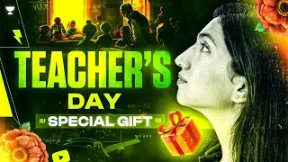 🎁Teacher’s Day Special | Akansha Karnwal 