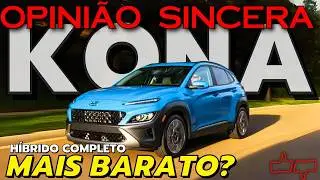 Hyundai KONA: Híbrido full mais BARATO do BRASIL! Vale a pena? Avaliação completa. PREÇO, problema