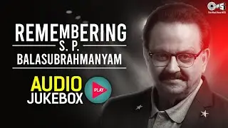 Remembering S.P. Balasubrahmanyam | Blockbuster Hindi Songs | Audio Jukebox | Retro Hits | 90s