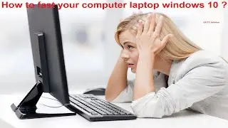 How to fast your computer laptop windows 10