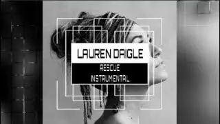 Lauren Daigle - Rescue - Instrumental (Karaoke) Track with Lyrics