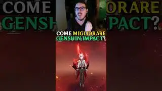 Come MIGLIORARE Genshin Impact? 