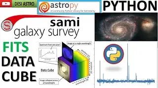 Mastering PYTHON Astropy: FITS Data Cube  Visualization of SAMI Galaxy Survey | DESI ASTRO