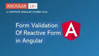 Form Validation of Reactive Forms | Reactive Form | Angular 13+