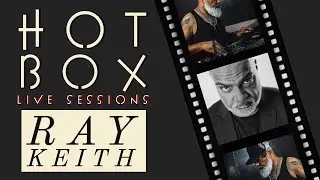 RAY KEITH // LIVE AT HOTBOX