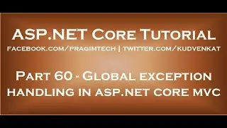 Global exception handling in asp net core mvc