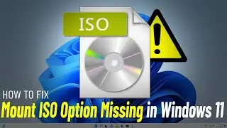 Fix ISO Mount Option Missing in Windows 11 | How To Solve Cant Mount ISO on Windows 11 💿