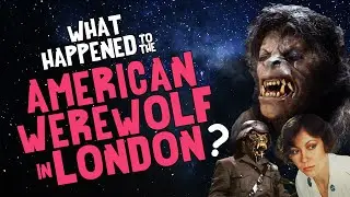 What Happened to An AMERICAN WEREWOLF In LONDON?