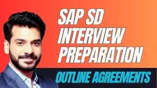 SAP SD Interview Preparation: Outline Agreements in SAP SD