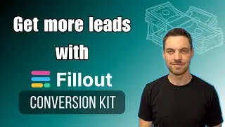 Get More Leads with Fillout Conversion Kit - Tutorial